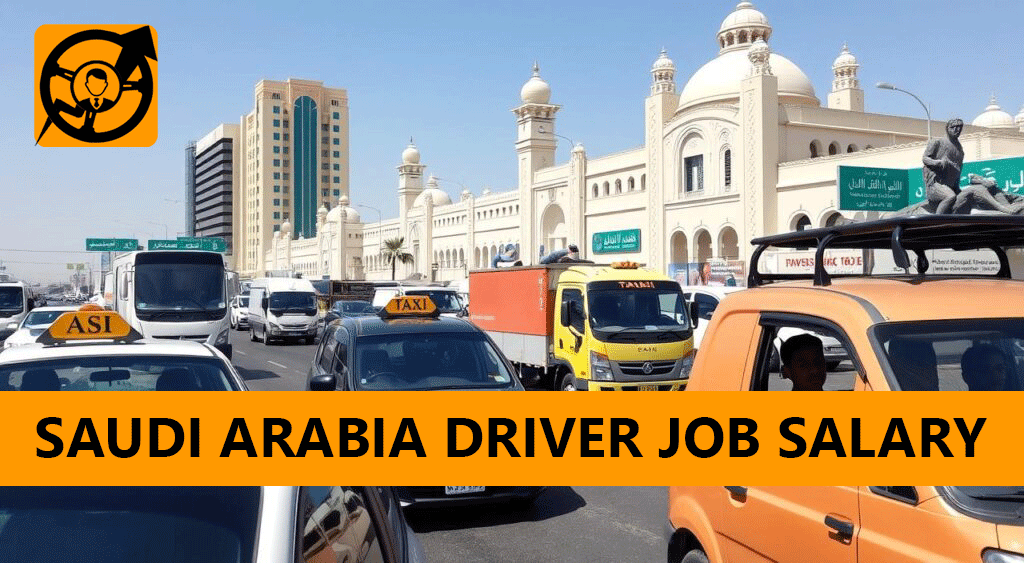 Saudi Arabia Driver Job Salary